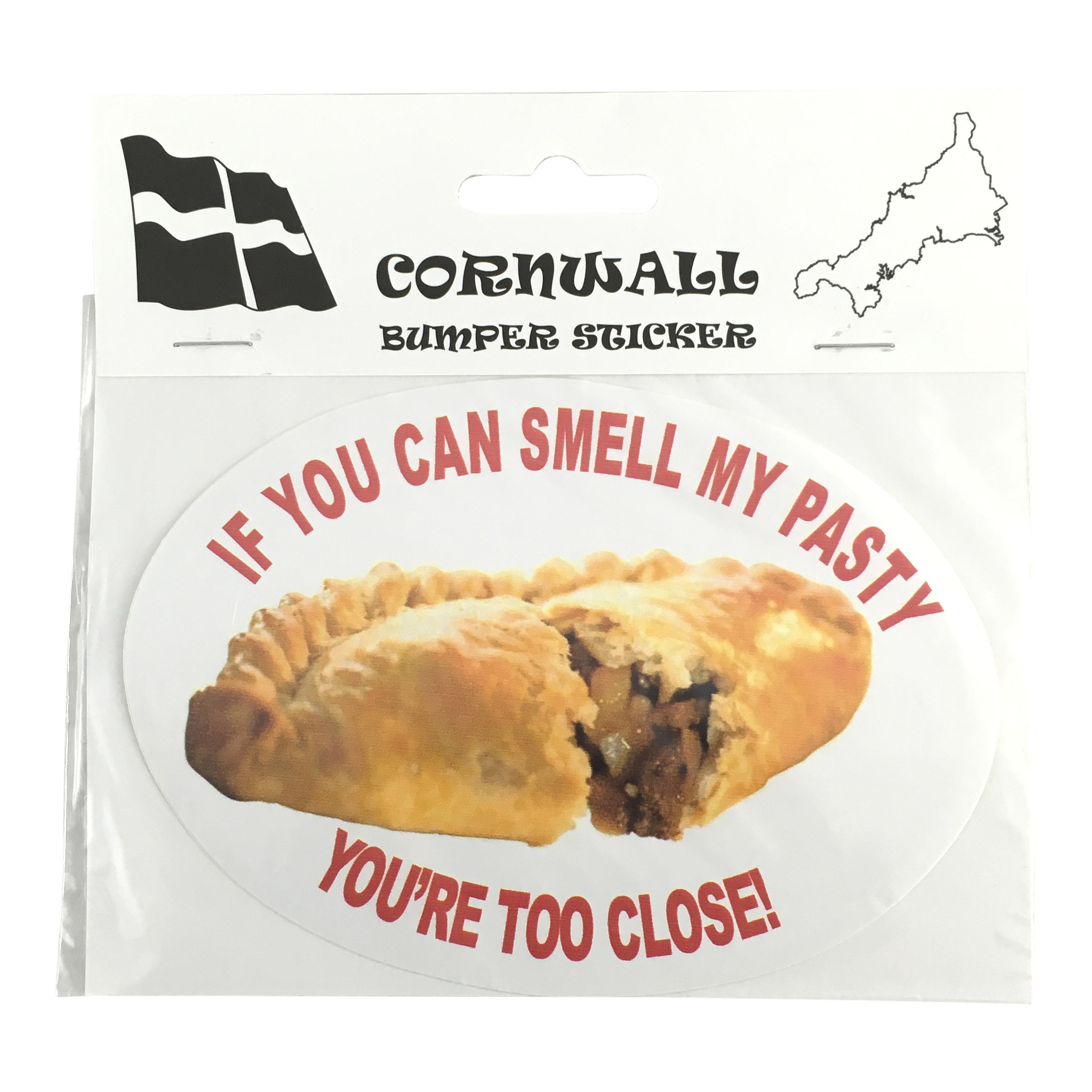 If You Can Smell My Pasty You're Too Close! Bumper Sticker